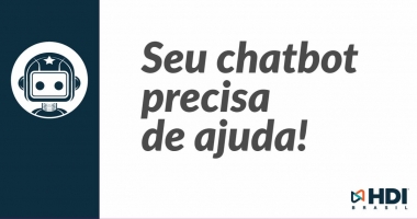 Seu chatbot precisa de ajuda!